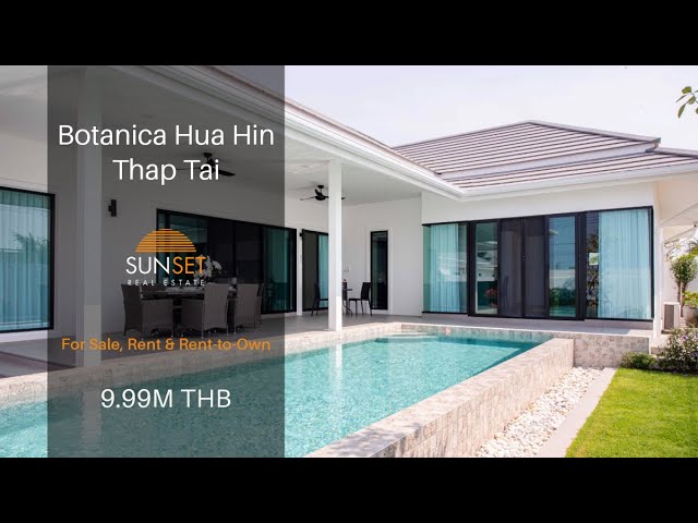 BOTANICA HUA HIN, THAP TAI - FOR SALE/RENT/RENT-TO-OWN. 9.9M THB
