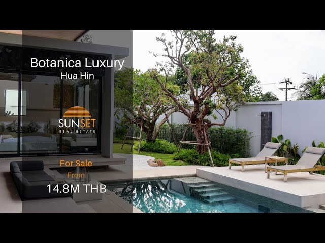 Botanica Luxury, Hua Hin.  3-Bedroom Pool Villa For Sale: From 14.8M THB