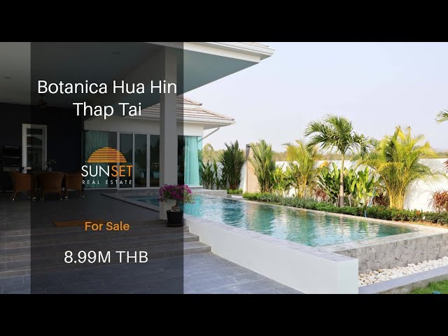 BOTANICA HUA HIN, THAP TAI. SHOW VILLA - FOR SALE. 8,990,000baht