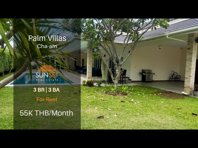 CHA-AM | PALM VILLAS | 3 BED POOL VILLA FOR RENT